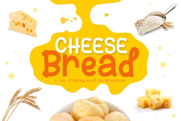 Cheese Bread: A Display Font That Brings Warmth and Character to Your Designs