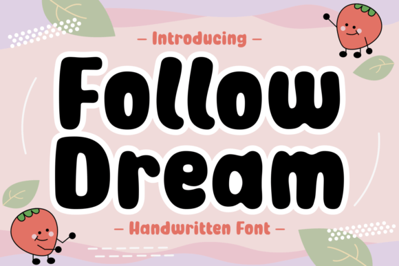 Follow Dream: A Handwritten Font for Modern, Authentic Branding