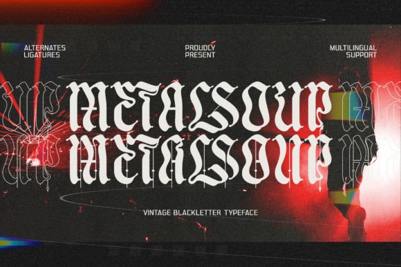 Metal Soup: A Bold Blackletter for Modern Projects
