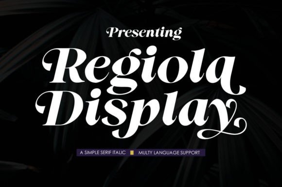 Regiola Display: A Serif Font of Refined Luxury